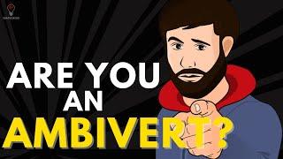 7 Signs You are an Ambivert