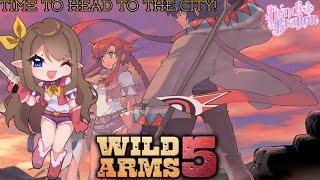 [WILD ARMS 5] Time to head for the city!| Kendra Bratton Fairy VTuber  #vtuberen