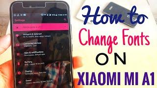 How to Change Fonts On Xiaomi Mi A1 Easy Method! [Root]