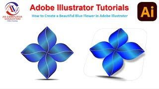 How to Create a Beautiful Blue Flower in Adobe Illustrator | Step-by-Step Tutorial 