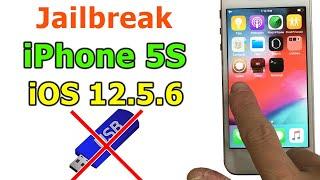 How to Jailbreak iPhone 5S iOS 12.5.6 without USB