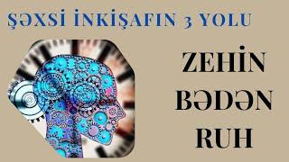 ️ŞƏXSİ İNKİŞAF -özünü inkişaf etdirməyin yolları