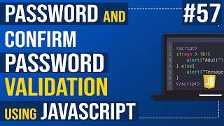 Password and Confirm Password Validation using JavaScript | JAVAScript Tutorial