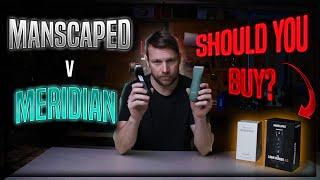 Manscaped V Meridian - Which is the Better Ball Trimmer?