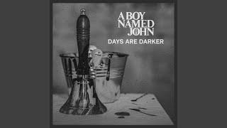 Days Are Darker (feat. Stephen Gerard Kelly)