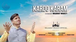 Kardo Karam (Cover Version) By Wajahat Waasti | New Kalam 2020 | Nabeel Shaukat | Official Video