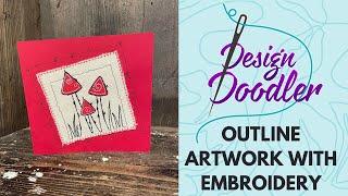 Creative Ways To Outline Artwork With Embroidery  - Design Doodler Software Tutorial