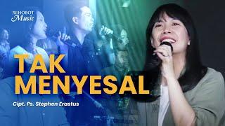 Tak Menyesal (Live) - Rehobot Music