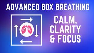Advanced Box Breathing | Stop Panic Attacks | TAKE A DEEP BREATH | Breathing Exercises | Navy Seal