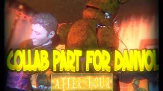 FNAF - SFM | Collab part for DANVOL | AFTER HOUR - RUS COVER