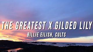 Billie Eilish, Cults - THE GREATEST X Gilded Lily (TikTok Mix) [Lyrics]