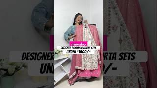 *HUGE* Meesho Designer Pakistani Kurta Sets For Wedding Under ₹1500/- #meesho #shorts