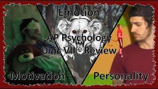 AP Psychology: Unit VII Review - Motivation, Emotion & Personality