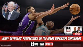 Jerry Reynolds' perpsective on the Sacramento Kings defensive concerens