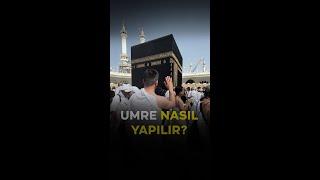 UMRE NASIL YAPILIR?