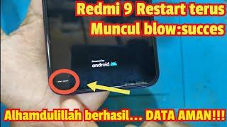 SERVIS HP REDMI 9 RESTART TERUS //BLOW:SUCCES