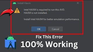 Fix Intel HAXM Install Error in Android Studio: AVD Quick Fix | 100% Working