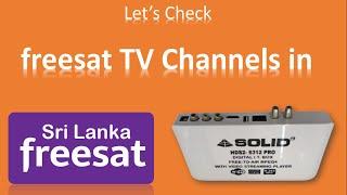 TEST 3 - Testing/Scanning Freesat SriLanka HEVC TV channels in Solid HDS2-6312 Pro