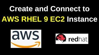 How to create and connect AWS EC2 Instance for Redhat/RHEL 9 | Create AWS RHEL 9 EC2 instance 2024