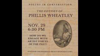 Poetry In Conversation: The Odyssey of Phillis Wheatley