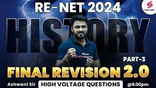 UGC NET History Revision 2.0 | History Re-Exam | UGC NET History Final Revision-03 | Ashwani Sir