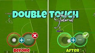 Double touch Tutorial Settings And Tips To Play Like A PRO - Re-upload | Tips and Tricks | Efootball