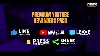 Premium YouTube Reminders Pack || Subscribe Buttons Animation