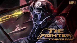 Tie Fighter Total Conversion Reimagined - #14