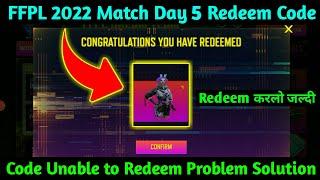 FFPL 2022 Redeem Code || FFPL Match Day 5 Redeem Code || The Code Can Only be Used Once Problem 