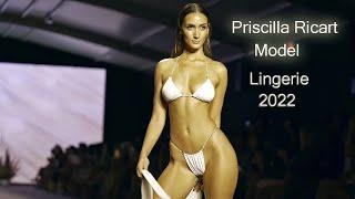 Priscilla Ricart Sexy Lingerie Bikini 2022 | Miami Swim Week  ( Exhibition ) HD Brazilian model