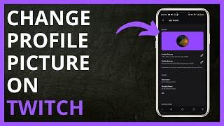 How to Change Profile Picture on Twitch in 2024