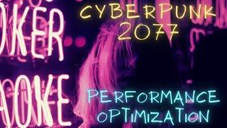 Frame Rate Fix, Performance, Optimization - Cyberpunk 2077