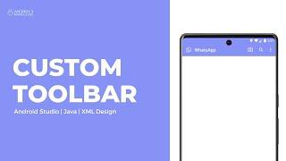Custom Toolbar or Action Bar in Android Studio using Java | Menu
