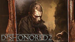 Dishonored 2 #30 - Мирный воин