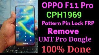 OPPO F11 Pro Pattern Pin Lock FRP Remove UMT Pro Dongle 100% Done