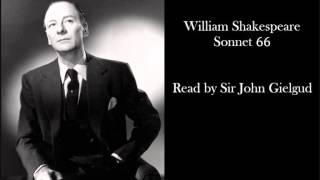 Sonnet 66 by William Shakespeare - Read by Sir John Gielgud