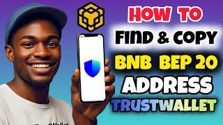 How to Find and Copy BNB BEP20 Address on Trustwallet | Full Guide