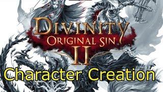 Divinity Original Sin 2 Character Creation (Alpha Gameplay/Early Access/Character Creation)