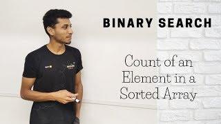 6 Count of an Element in a Sorted Array