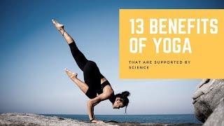 13 Benefits Of Yoga That Are Supported By Science