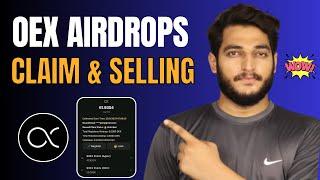 OpenEx Airdrop Full Claim & Selling Process || How To Claim & Sell Oex Coins