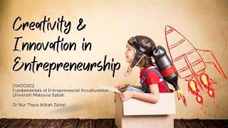 Unit 2 - Creative and Innovation in Entrepreneurship