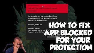 Easy Fix for "This app has been blocked for your protection" Error in Windows 10