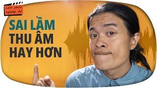 Lỗi âm thanh cơ bản khi quay phim