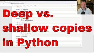 Shallow vs. deep copies in Python