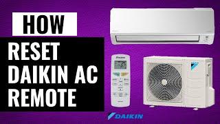 How To Reset Daikin AC Remote | Quick & Easy Reset Guide