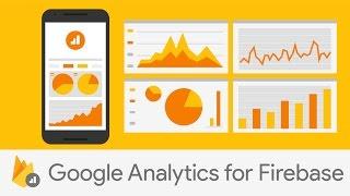 Introducing Google Analytics for Firebase