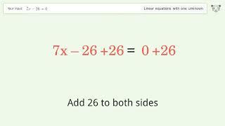 Solve 7x-26=0: Linear Equation Video Solution | Tiger Algebra