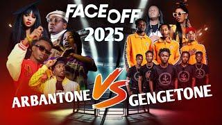 THE HIT LIST 2025 FACE OFF ARBANTONE vs GENGETONE FT ,GODY TENNOR,ETHIC,TIPSY GEE,SAILORS-DJ ALEKIE