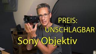 Unglaublich ! Das billigste Sony Objektiv? Gut und günstig!